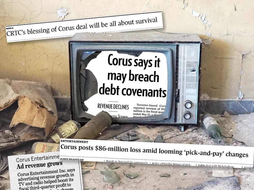Several newspaper headlines related to the struggles of Corus Entertainment are scattered around a photo of a broken, discarded old television set.