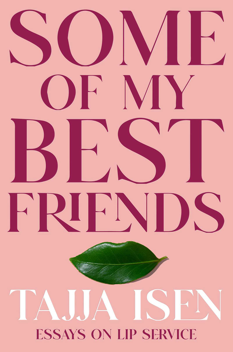 The cover of <em>Some of My Best Friends</em>. It has a pink background and vintage lettering, with a green leaf shaped like a leaf.