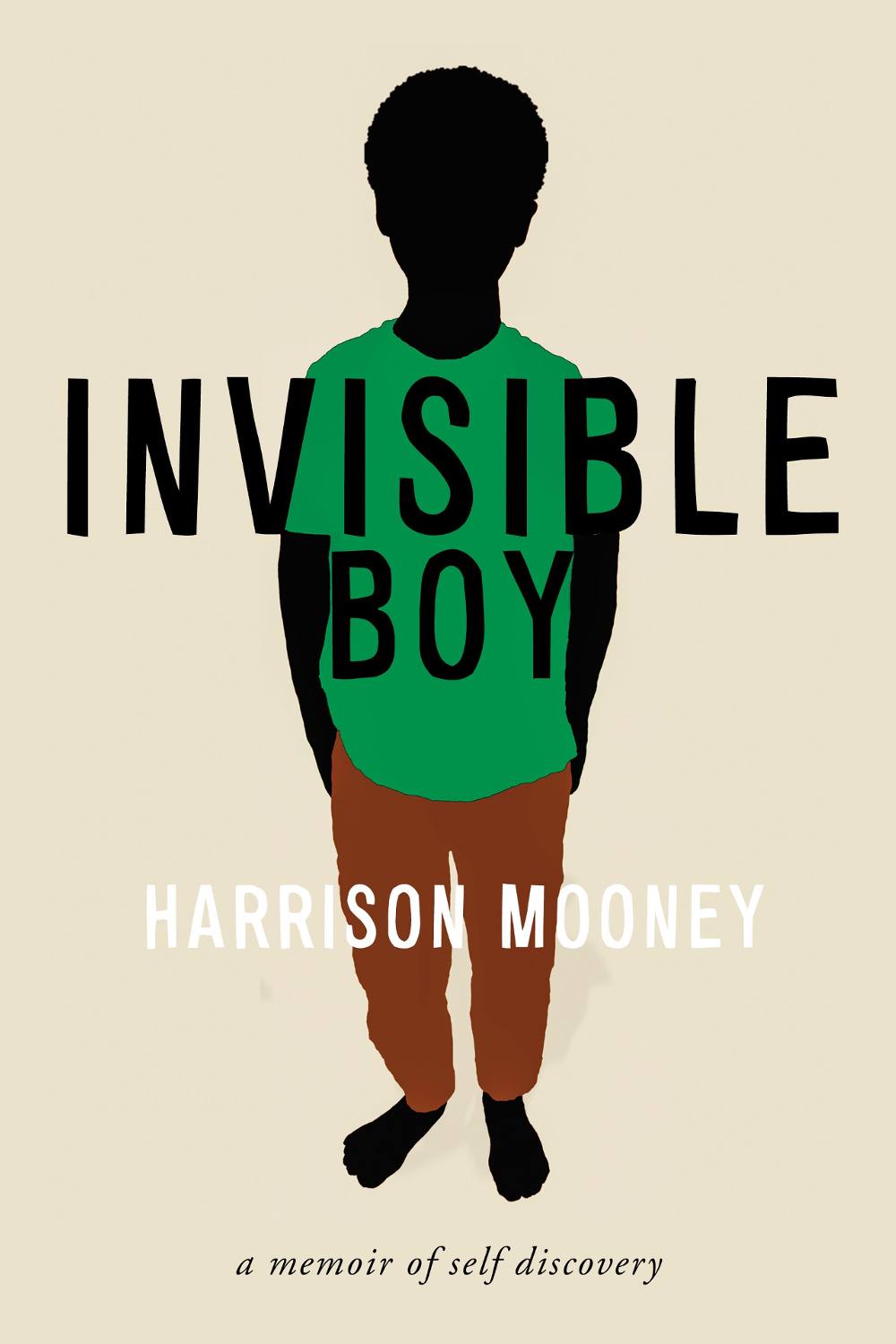 The book cover image for Harrison Mooney’s Invisible Boy features an illustration of young Mooney in silhouette. He is wearing a green T-shirt and brown pants.