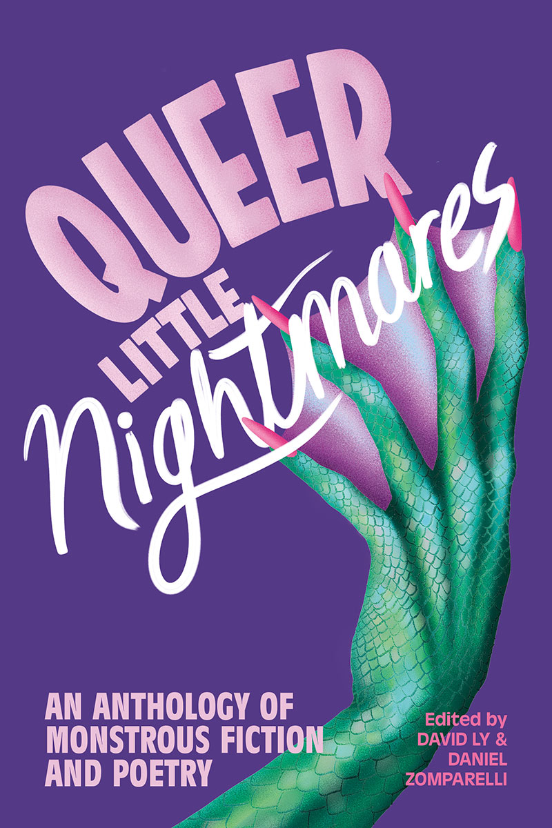 The cover of Queer Little Nightmares. The background is purple; a green hand with pink painted nails stretches upwards.