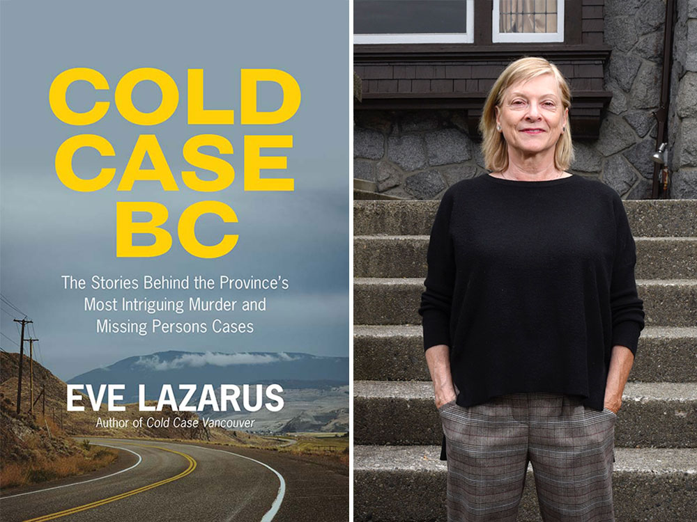 On the left, the cover of Cold Case BC. On the right, an author picture of Eve Lazarus. She stands with her hands in her pockets in front of a nice old stone house. 