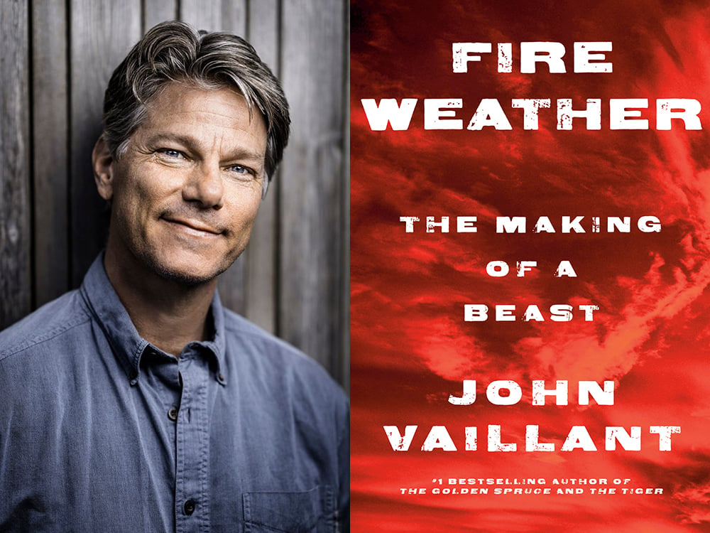 A two-panel image features a portrait of John Vaillant on the left. He has short grey hair and is looking at the camera with his head slightly tilted, and is smiling slightly. He is wearing a blue shirt and standing against a grey background. On the right, the book cover image for <em>Fire Weather: The Making of a Beast</em> features white sans-serif typeface over a red sky.