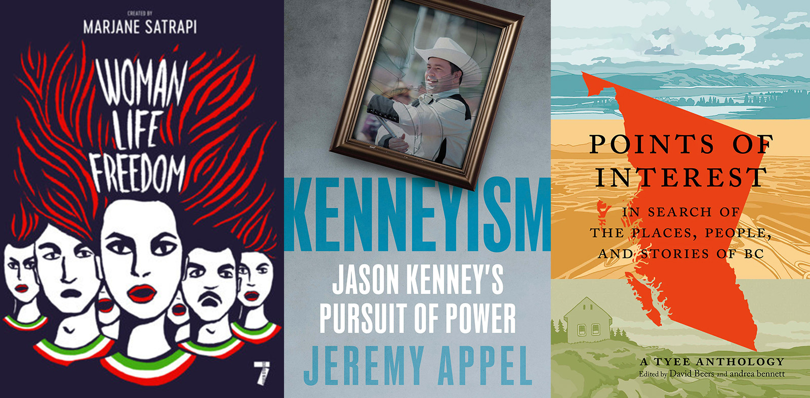 Three book covers, from left: 'Woman, Life, Freedom' by Marjane Satrapi; 'Kenneyism' by Jeremy Appel; 'Points of Interest,' edited by David Beers and andrea bennett.