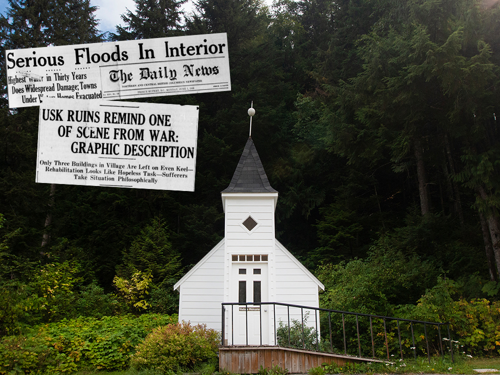 The main photo shows a small white chapel with evergreen forest behind. Superimposed are historical newspaper clippings that say 'Serious floods in Interior' and 'Usk ruins remind one of scene from war.'
