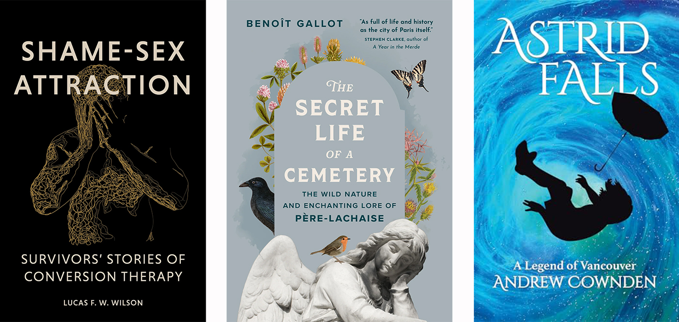 From left, three book cover images: Lucas F. Wilson’s Shame-Sex Attraction: Survivors’ Stories of Conversion Therapy, featuring a crouching digital figure with its head in its hands against a black background; Benoit Gallot’s The Secret Life of the Cemetery, featuring text on the shape of a headstone with a statue below and plants and a crow to the side; Andrew Cownden’s Astrid Falls, featuring the silhouette of a child falling with an umbrella against a spiral blue background.
