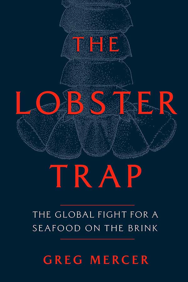 The book cover image for The Lobster Trap: The Global Fight for Seafood on the Brink features a light blue illustration of a lobster tail at the top of the frame against a navy background. The text on the cover is in red and white sans-serif typeface.