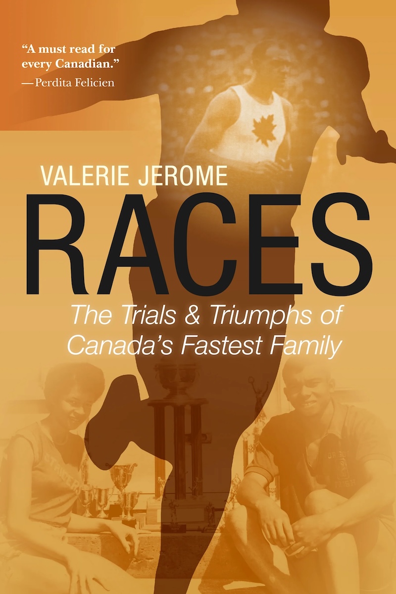 The book cover image for &lsquo;Races: The Trials and Triumphs of Canada&rsquo;s Fastest Family&rsquo; features the silhouette of Harry Jerome winning a running race against a collage of historical photos of the Jerome family against a golden background.