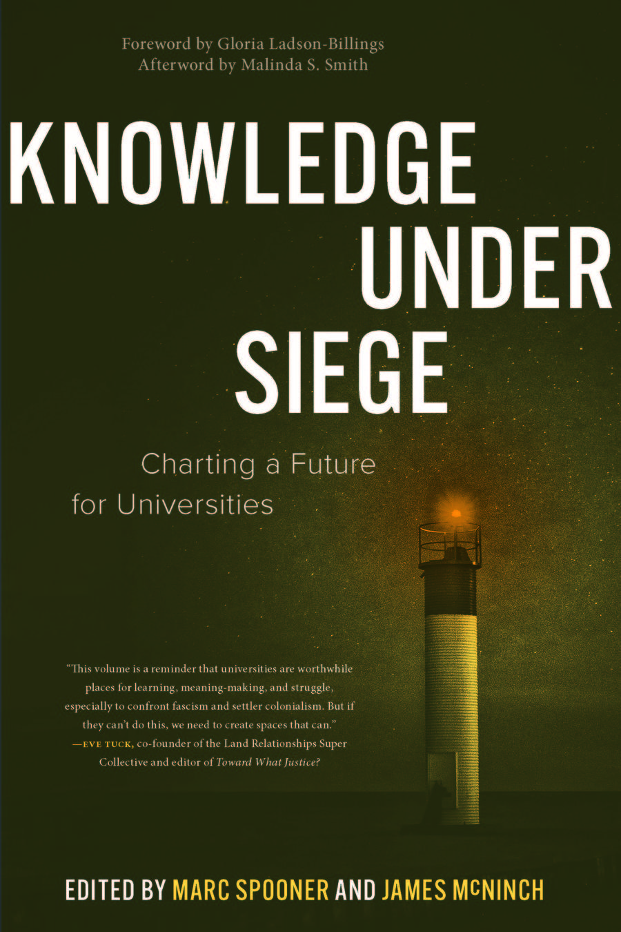 The book cover image for Knowledge Under Siege: Charting a Future for Universities features a picture of a lighthouse against a dark green background.
