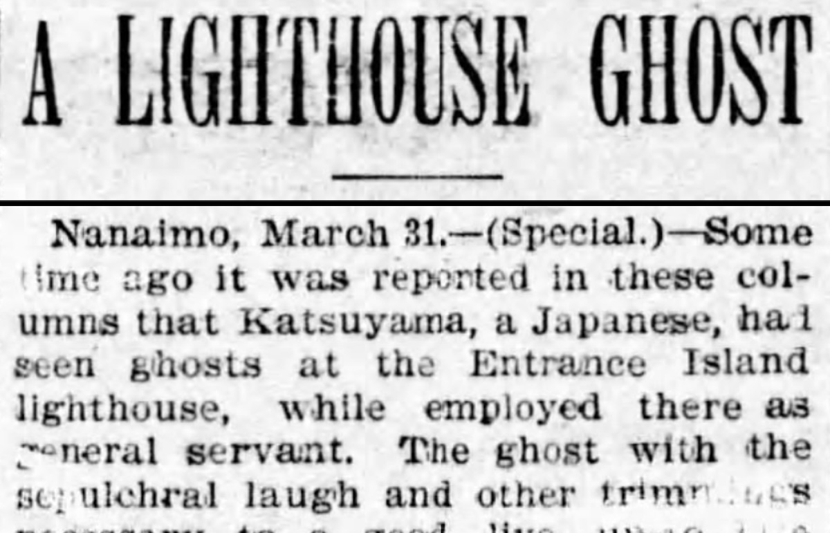 A headline in the Province newspaper from March 31, 1900, reads, &lsquo;A Lighthouse Ghost.&rsquo;