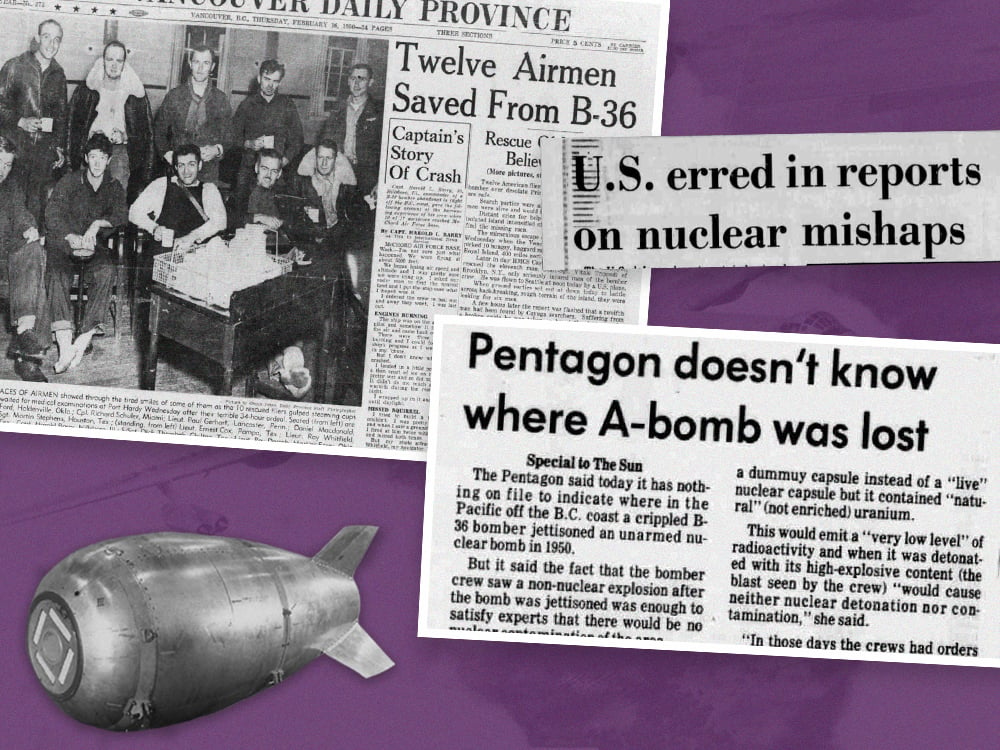 In the top left, the front page of the Vancouver Daily Province shows a black and white image of 10 men along with the headline, “Twelve airmen saved from B-36.” Below it is a black and white image of an egg-shaped bomb. Two other newspaper clipping headlines read “U.S. erred in reports on nuclear mishaps” and “Pentagon doesn’t know where A-bomb was lost.”