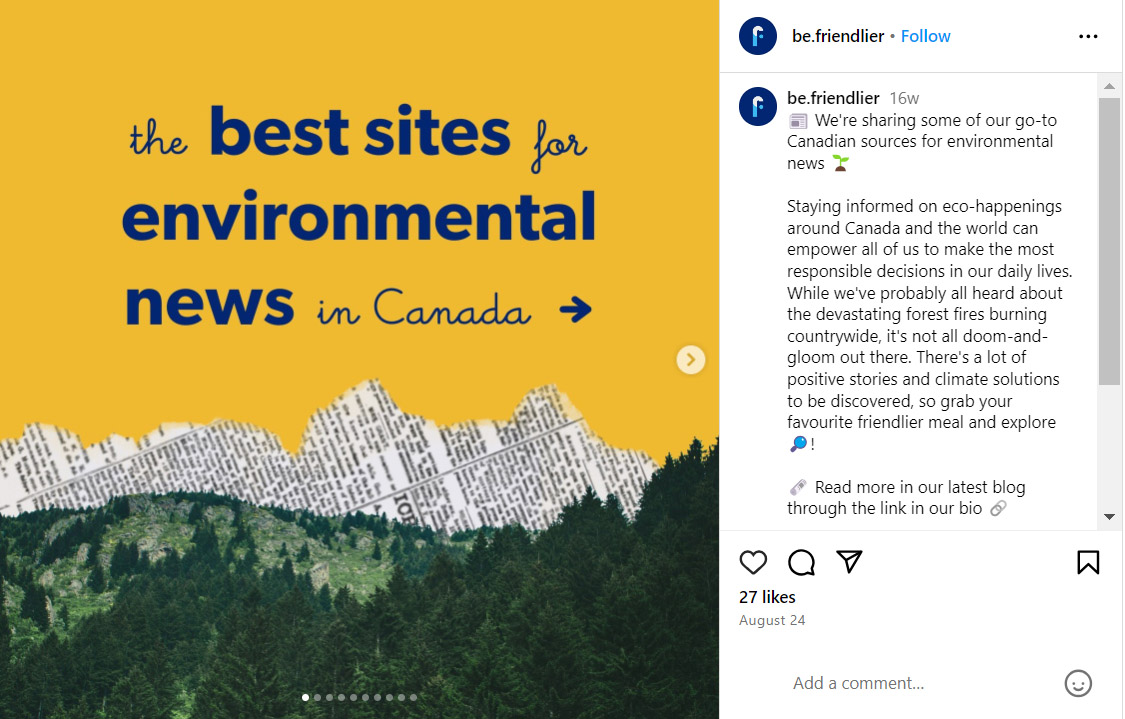 A view of an Instagram post from @be.friendlier of the words ‘the best sites for environmental news in Canada’ against a yellow background and cut outs from a newspaper and an image of a wooded mountain range.