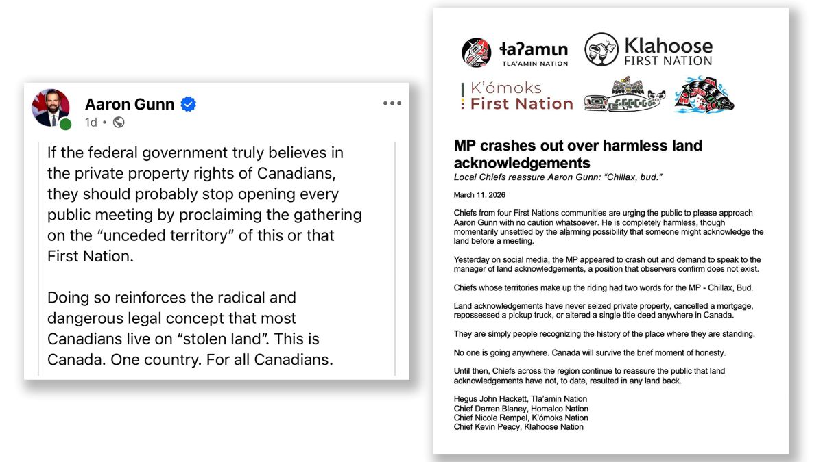 On the left, a statement from Aaron Gunn, reading in part that land acknowledgments ‘reinforce the radical and dangerous legal concept that most Canadians live on “stolen land.”’ Right, a statement from the Tla’amin, Klahoose, K’ómoks and Homalco Nations reading, in part, ‘Land acknowledgements have never seized private property, cancelled a mortgage, repossessed a pickup truck, or altered a single title deed anywhere in Canada.’