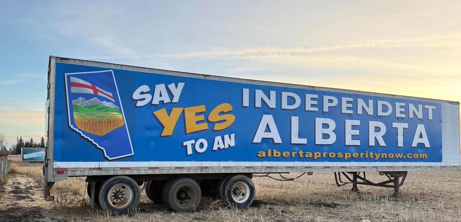 A billboard on the side of a semi trailer reads, &lsquo;Say Yes to an Independent Alberta&rsquo; and &lsquo;albertaprosperitynow.&rsquo;