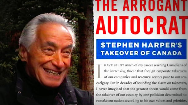 'The Arrogant Autocrat: Stephen Harper's Takeover of Canada' by Mel Hurtig