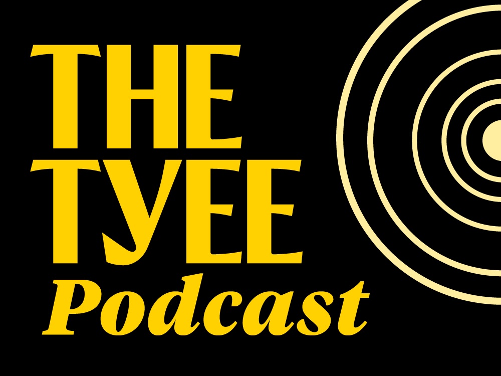 The Tyee Podcast logo features the words &lsquo;The Tyee Podcast&rsquo; in yellow serif typeface against a black background with a light yellow spiral graphic to its right.